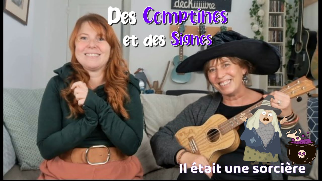 Il était une sorcière -  Des Comptines et des Signes