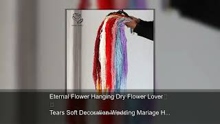 Eternal Flower Hanging Dry Flower Lover Tears Soft Decoration Wedding Mariage Home Amaranthus L screenshot 3