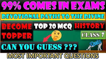 Paper Main Aane Waale Questions | Devotional Paths to the Divine | MCQ | Class 7 | History  | Quiz |