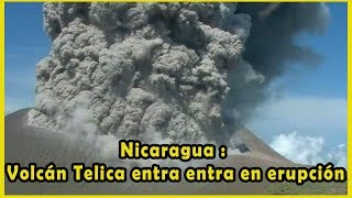 Nicaragua: Volcán Telica  entra en erupción