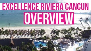 Excellence Riviera Cancun | Overview