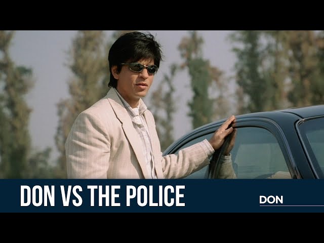 Don VS The Police | Don | Shah Rukh Khan | Boman Irani | Farhan Akhtar class=