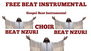 FREE BEAT INSTRUMENT BITI NZURI AIC KWAYA GOSPEL BEAT 