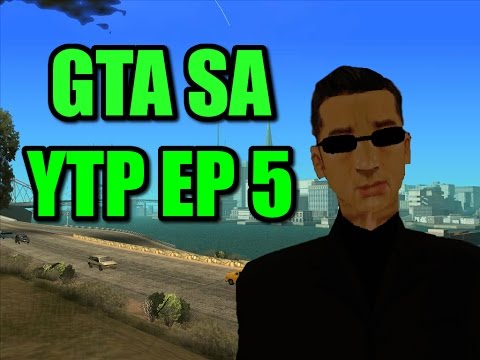 GTA SA [YTP] EP 5