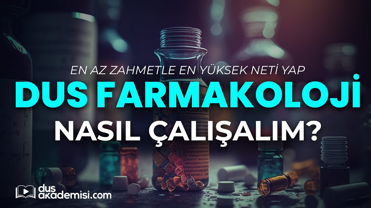 DUS Farmakoloji Nasıl Çalışılır, Çalışmalı mıyım?