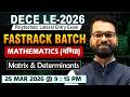 💥Fastrack Batch💥| DECE LE 2026 | Matrix & Determinants | Mathematics Live Class | Polytechnic Exam
