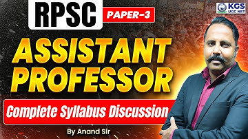 RPSC Assistant Professor 2025 | Complete Syllabus | Discussion by Anand Sir | KGS UGC NET