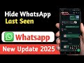How to Hide Last Seen & Online Status on WhatsApp (2025 Update)