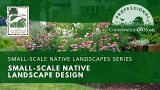 Small-Scale Native Landscape Design  |  Conservation@Home Professional Training
