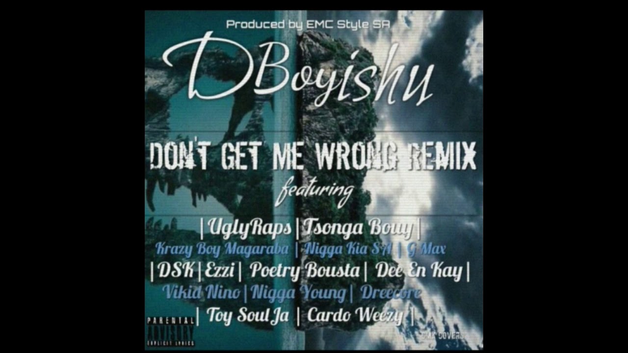 DBOY ISHU-DON'T GET ME WRONG(Official REMIX)