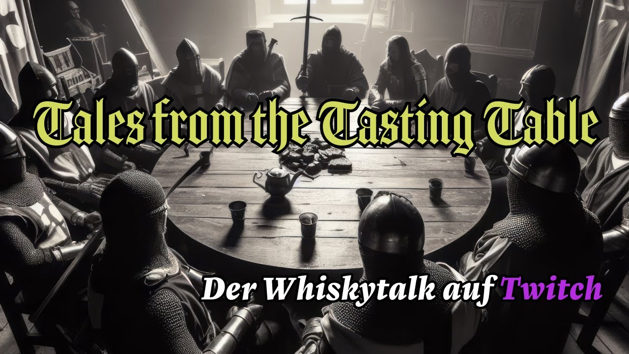 03.12.2024 Tales from the Tasting Table on tour bei der Whiskybotschaft 2.0 - Der Twitch Whisky Talk