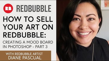 How to Sell Your Art on RedBubble: Creating a Mood Board using Art boards in Photoshop - Part 3