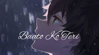 Baato ko teri hm bhula na sake {lofi \music} _[slowed _reverb] -💔💔🥺