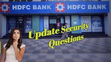 Update HDFC Security Questions | Change HDFC Login Image and Message
