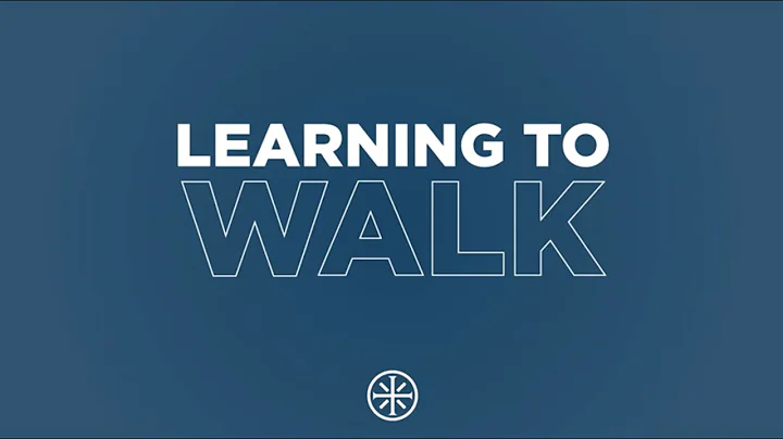 Learning to Walk