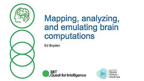 Mapping, analyzing, and emulating brain computations: Ed Boyden
