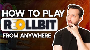 How to Play On Rollbit From Any Country 2026 (US, UK, Europe)