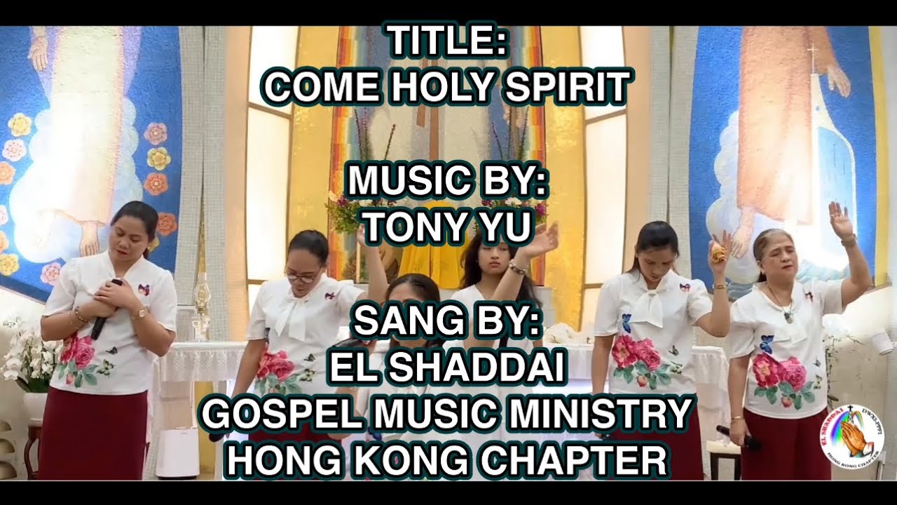 Title: Come Holy Spirit - Music By: Tony Yu - Sang By: ESGMMHK - YouTube