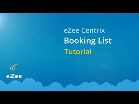 How to Use Booking List Feature in eZee Centrix Hotel Channel Manager?