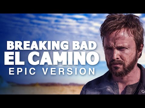 Breaking Bad (El Camino) Main Theme | Epic Version