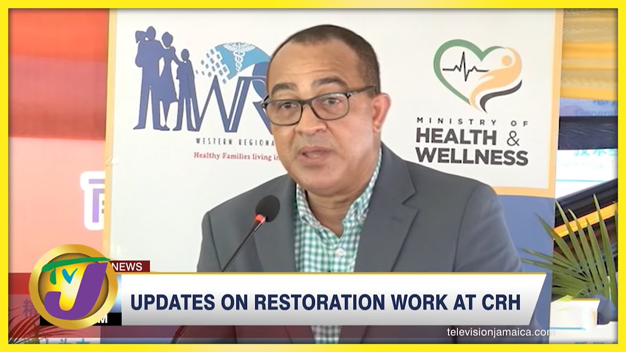 Updates on Restoration Work at Cornwall Regional Hospital | TVJ News - Aug 7 2022