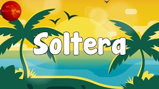 Daddy Yankee - Soltera (Letra/Lyrics)