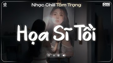 Họa Sĩ Tồi Lofi ♬ Rồi Anh Cũng Vẽ Được Tất Cả Nhưng Lại Không Vẽ Được Hạnh Phúc - Nhạc Chill TikTok