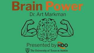 Brain Power: Dr. Art Markman