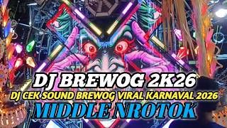 DJ  CEK SOUND BREWOG PARTY KARNAVAL 2026 FULL BASS MIDDLE NROTOK