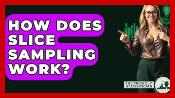 How Does Slice Sampling Work? - The Friendly Statistician