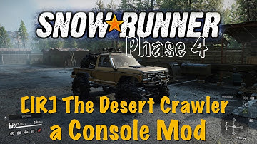 SnowRunner - [IR] The Desert Crawler - a Console Mod
