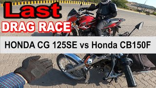 Last Lethal Drag Race Honda CG 125 SE vs Honda CB 150F