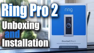 Ring Pro 2 Video Doorbell Unboxing & Installation