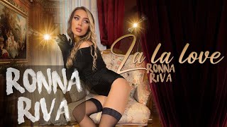 Watch Ronna Riva La La Love video