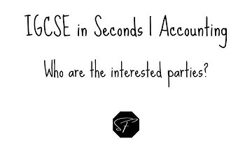 IGCSE in Seconds | Who are the interested parties? | Shermann Foo