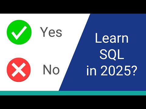 Is SQL Still Worth Learning in 2025?