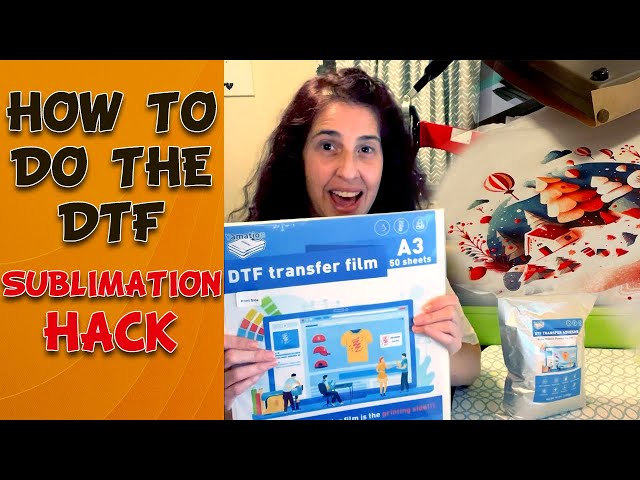 How to do a DTF Sublimation Hack with Cendale DTF Transfer