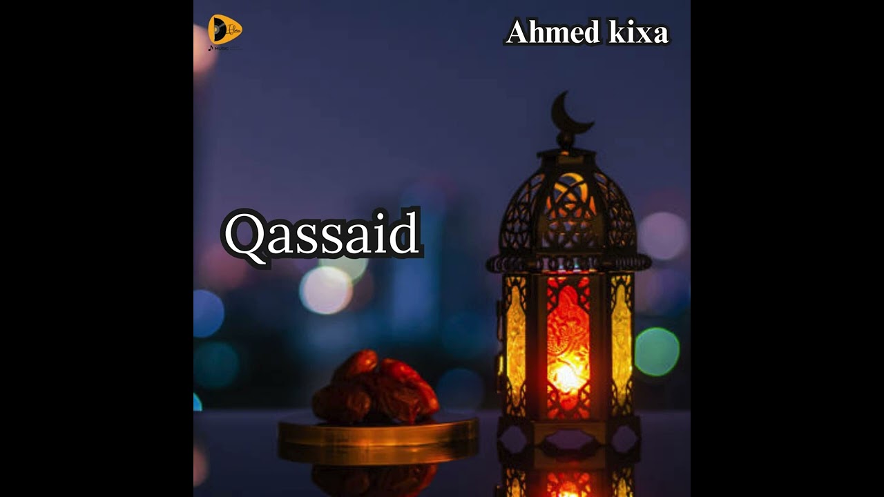 Ahmed Kixa - Qassaid