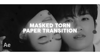 masked (torn paper) transition | after effects