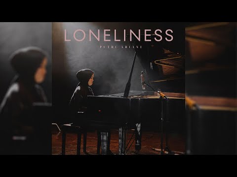 Putri Ariani - Loneliness ( Official Music Video )