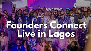 Founders Connect: Live in Lagos - The Recap