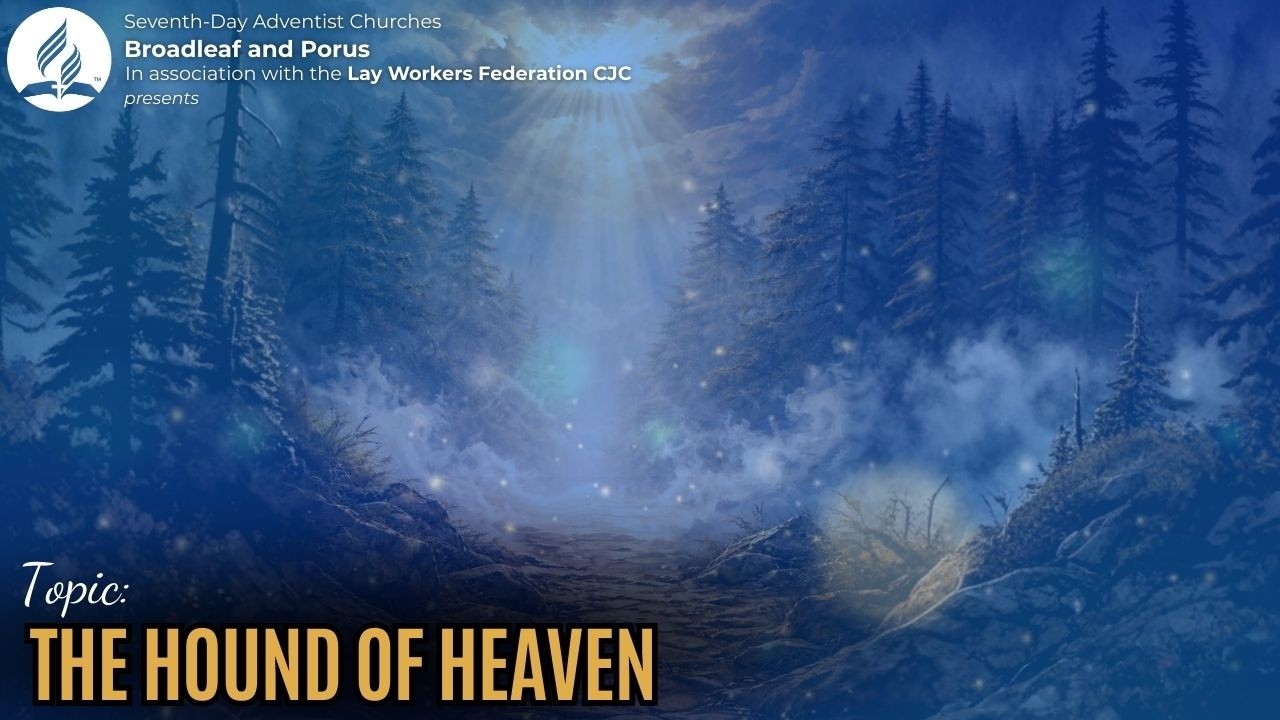 Week 3 Night 4  Topic:  The Hound of Heaven  || Wed. March 4, 2026