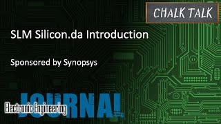 SLM Silicon.da Introduction -- Synopsys