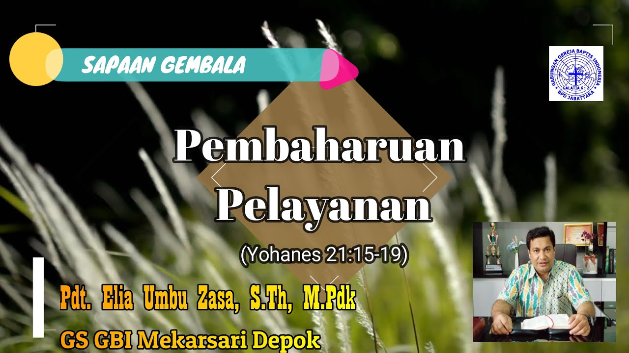 SAPAAN GEMBALA BPD JABATTARA//PEMBAHARUAN PELAYANAN (YOHANES 