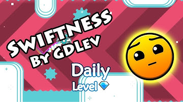 Swiftness by Gdlev. Hard Featured Level in Geometry Dash! (Full Showcase)