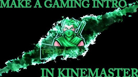 How To Make Slash Gaming Intro||Kinemaster Tutorial||BY TECHNOLOGY MAN