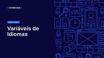 Scriptcase 7 - Variáveis de Idiomas