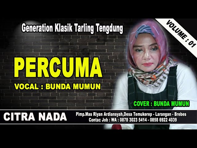 PERCUMA ~ NENGSIH.S || TARLING TENGDUNG || CITRA NADA class=