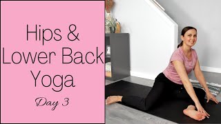 7 Day Yoga Challenge - Yoga for Hips & Lower Back | Day 3 | Yoga with Rachel
