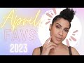 APRIL FAVS 2023 // Old + New! | Alicia Archer